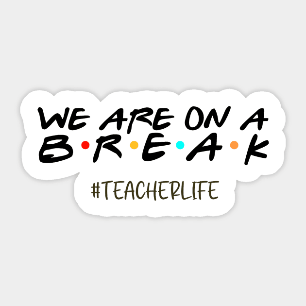 We Are On a Break Summer Break Sungles Last Day Of School Sticker by JennyArtist